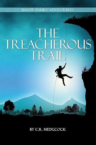 The Treacherous Trail