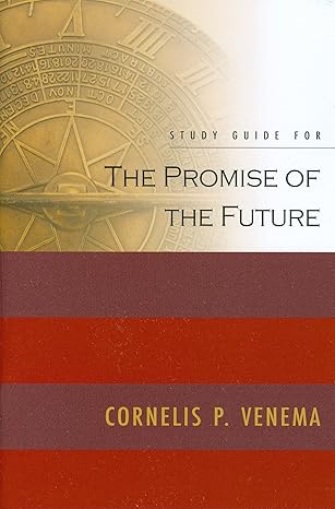 The Promise of the Future - with Study Guide