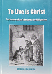 To Live is Christ