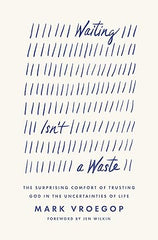 Waiting Isn't a Waste