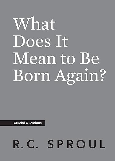 What Does It Mean to Be Born Again?