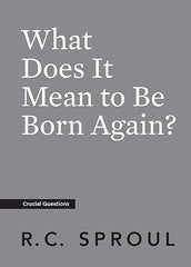 What Does It Mean to Be Born Again?