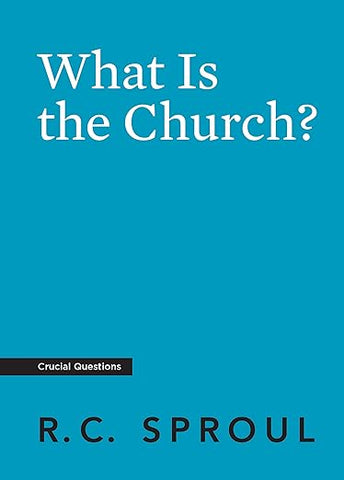 What Is the Church?