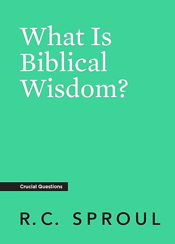 What Is Biblical Wisdom?