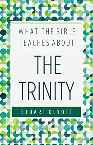What the Bible Teaches About the Trinity
