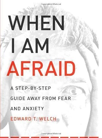 When I Am Afraid