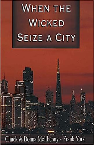When the Wicked Seize a City