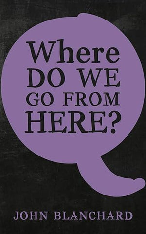 Where Do We Go From Here?
