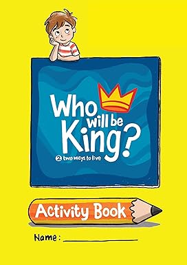 Who will be King - Activity Book