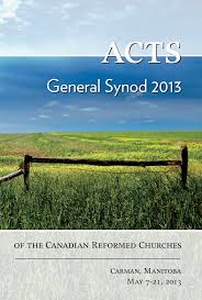 Acts General Synod 2013 of the CanRC