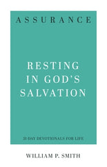 Assurance, Resting in God's Salvation