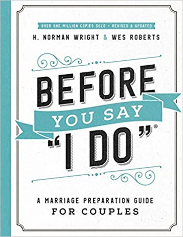Before You Say "I Do"® - A Marriage Preparation Guide For Couples