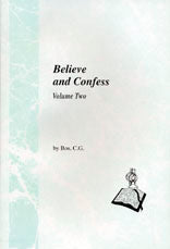 Believe and confess, Volume Two