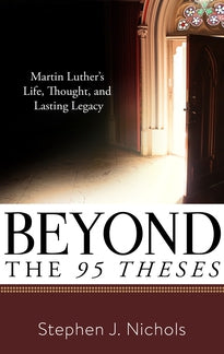 Beyond the 95 Theses