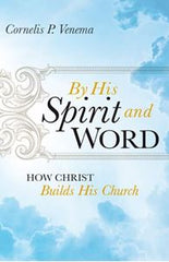 By His Spirit and Word