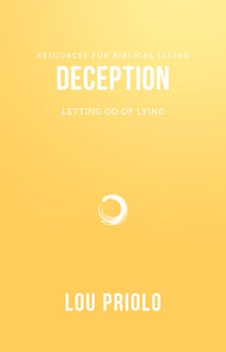 Deception, Letting Go of Lying