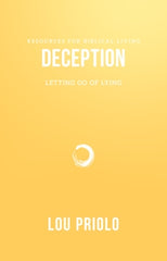 Deception, Letting Go of Lying