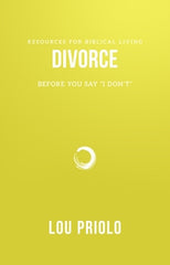 Divorce, Before You Say "I Don't"