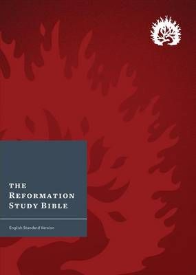 The Reformation Study Bible - ESV