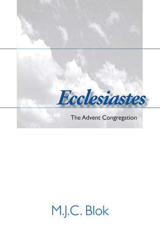 Ecclesiastes, The Advent Congregation