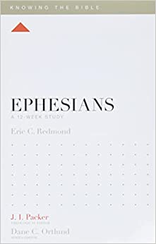 Ephesians: A 12-Week Study