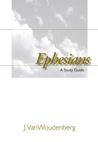 Ephesians, A Study Guide
