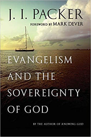 Evangelism and the Sovereignty of God