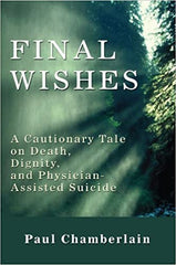 Final Wishes, A Cautionary Tale