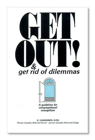 Get Out! & Get Rid of Dilemmas