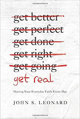 Get Real, Sharing Your Everyday Faith Every Day