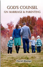 God's Counsel on Marriage and Parenting