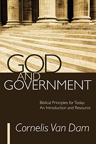 God and Government; Biblical Principles for Today