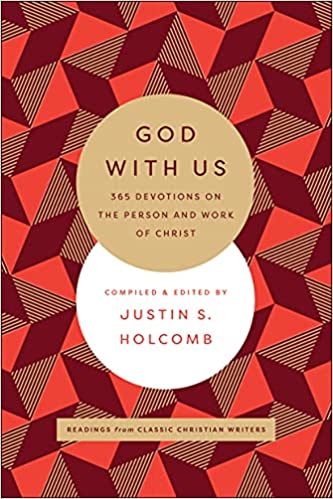 God with Us: 365 Devotions on the Person and Work of Christ