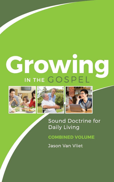 Growing in the Gospel - Combined Volume