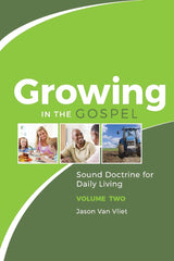 Growing in the Gospel - Volume Two
