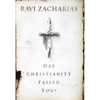 Has Christianity Failed You?