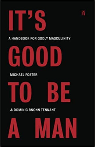 It's Good to Be a Man