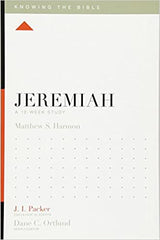 Jeremiah: A 12-Week Study