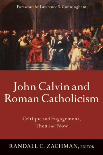 John Calvin and Roman Catholocism