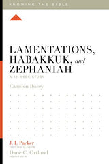 Lamentations, Habakkuk, and Zephaniah: A 12-Week Study