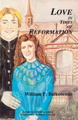 Love in Times of Reformation