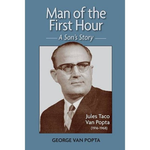 The First Hour Man of the First Hour – Vanderheide's Reformed Christian Books