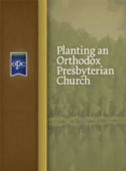 Planting an Orthodox Presbyterian Church