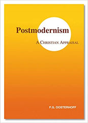 Postmodernism - A Christian Appraisal