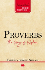Proverbs, The Ways of Wisdom
