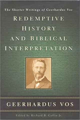Redemptive History and Biblical Interpretation
