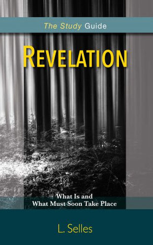 Revelation, What Is and What Must Soon Take place