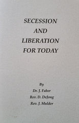 Secession and Liberation for Today