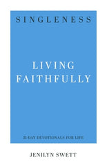 Singleness, Living Faithfully