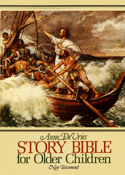 Story Bible for Older Children, New Testament